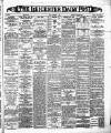 Leicester Daily Post Friday 02 September 1887 Page 1
