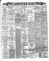 Leicester Daily Post Friday 04 November 1887 Page 1