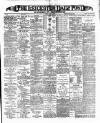 Leicester Daily Post Saturday 23 June 1888 Page 1