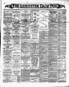 Leicester Daily Post Monday 18 March 1889 Page 1