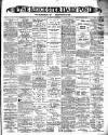 Leicester Daily Post Saturday 04 January 1890 Page 1