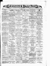 Leicester Daily Post Monday 10 March 1890 Page 1