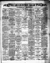Leicester Daily Post Saturday 29 March 1890 Page 1