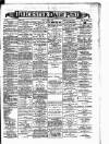 Leicester Daily Post Monday 31 March 1890 Page 1