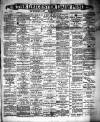 Leicester Daily Post Saturday 01 November 1890 Page 1