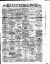 Leicester Daily Post Monday 30 January 1893 Page 1