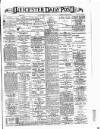 Leicester Daily Post Wednesday 05 July 1893 Page 1