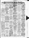 Leicester Daily Post Thursday 04 January 1894 Page 1