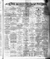 Leicester Daily Post Saturday 06 January 1894 Page 1