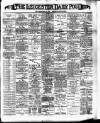 Leicester Daily Post Saturday 22 September 1894 Page 1