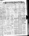 Leicester Daily Post Thursday 12 March 1896 Page 1