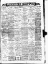 Leicester Daily Post Monday 01 June 1896 Page 1