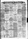 Leicester Daily Post Friday 03 July 1896 Page 1