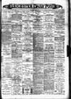 Leicester Daily Post Friday 14 August 1896 Page 1