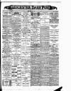 Leicester Daily Post Friday 11 February 1898 Page 1