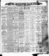 Leicester Daily Post Saturday 02 April 1898 Page 1