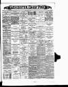 Leicester Daily Post Monday 04 April 1898 Page 1