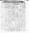 Leicester Daily Post Monday 29 May 1899 Page 1