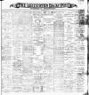 Leicester Daily Post Saturday 06 May 1899 Page 1