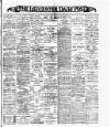 Leicester Daily Post Monday 12 June 1899 Page 1