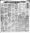 Leicester Daily Post Saturday 14 October 1899 Page 1