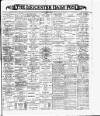 Leicester Daily Post Thursday 14 December 1899 Page 1