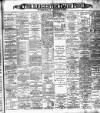 Leicester Daily Post Saturday 24 February 1900 Page 1