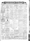 Leicester Daily Post Friday 01 March 1901 Page 1