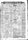 Leicester Daily Post Wednesday 20 March 1901 Page 1