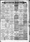 Leicester Daily Post Wednesday 29 May 1901 Page 1