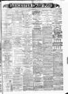 Leicester Daily Post Monday 19 August 1901 Page 1