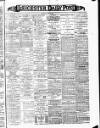 Leicester Daily Post Wednesday 21 August 1901 Page 1