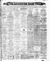 Leicester Daily Post Monday 23 September 1901 Page 1
