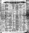 Leicester Daily Post Saturday 13 December 1902 Page 1