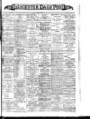 Leicester Daily Post Monday 10 October 1904 Page 1