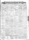 Leicester Daily Post Monday 15 January 1906 Page 1