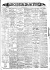 Leicester Daily Post Thursday 15 February 1906 Page 1