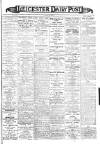 Leicester Daily Post Wednesday 30 May 1906 Page 1