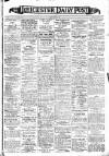 Leicester Daily Post Saturday 15 August 1908 Page 1