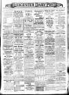 Leicester Daily Post Tuesday 07 February 1911 Page 1