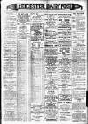 Leicester Daily Post Monday 13 November 1911 Page 1