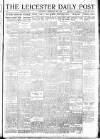 Leicester Daily Post Saturday 02 February 1918 Page 1
