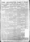 Leicester Daily Post Friday 08 February 1918 Page 1