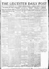 Leicester Daily Post Monday 18 February 1918 Page 1