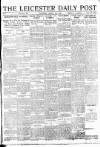 Leicester Daily Post Saturday 16 March 1918 Page 1