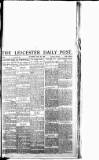 Leicester Daily Post Saturday 04 May 1918 Page 1