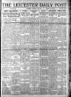 Leicester Daily Post Tuesday 07 January 1919 Page 1