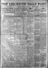 Leicester Daily Post Saturday 01 February 1919 Page 1