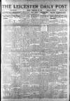 Leicester Daily Post Friday 21 February 1919 Page 1