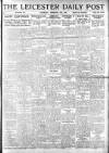 Leicester Daily Post Thursday 27 February 1919 Page 1